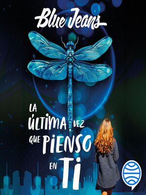 La última vez que pienso en ti - Audiobook